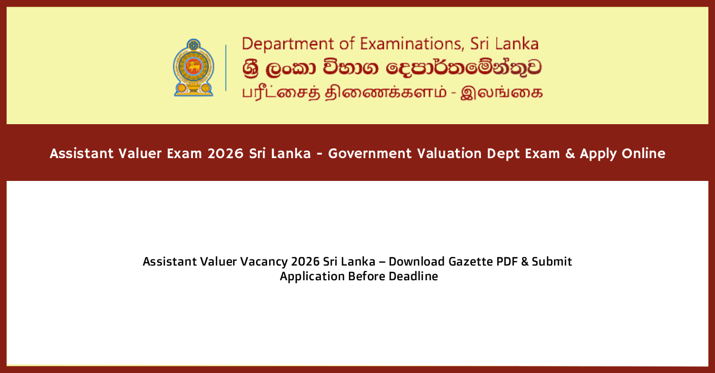  ASSISTANT VALUER EXAM 2026 SRI LANKA – APPLY ONLINE