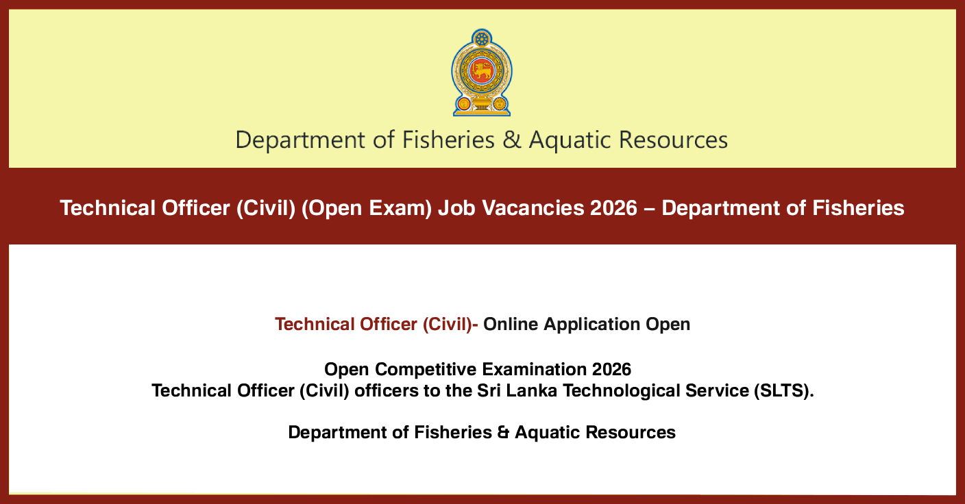 Technical Officer (Civil) (Open Exam) Job Vacancies 2026 – Department of Fisheries