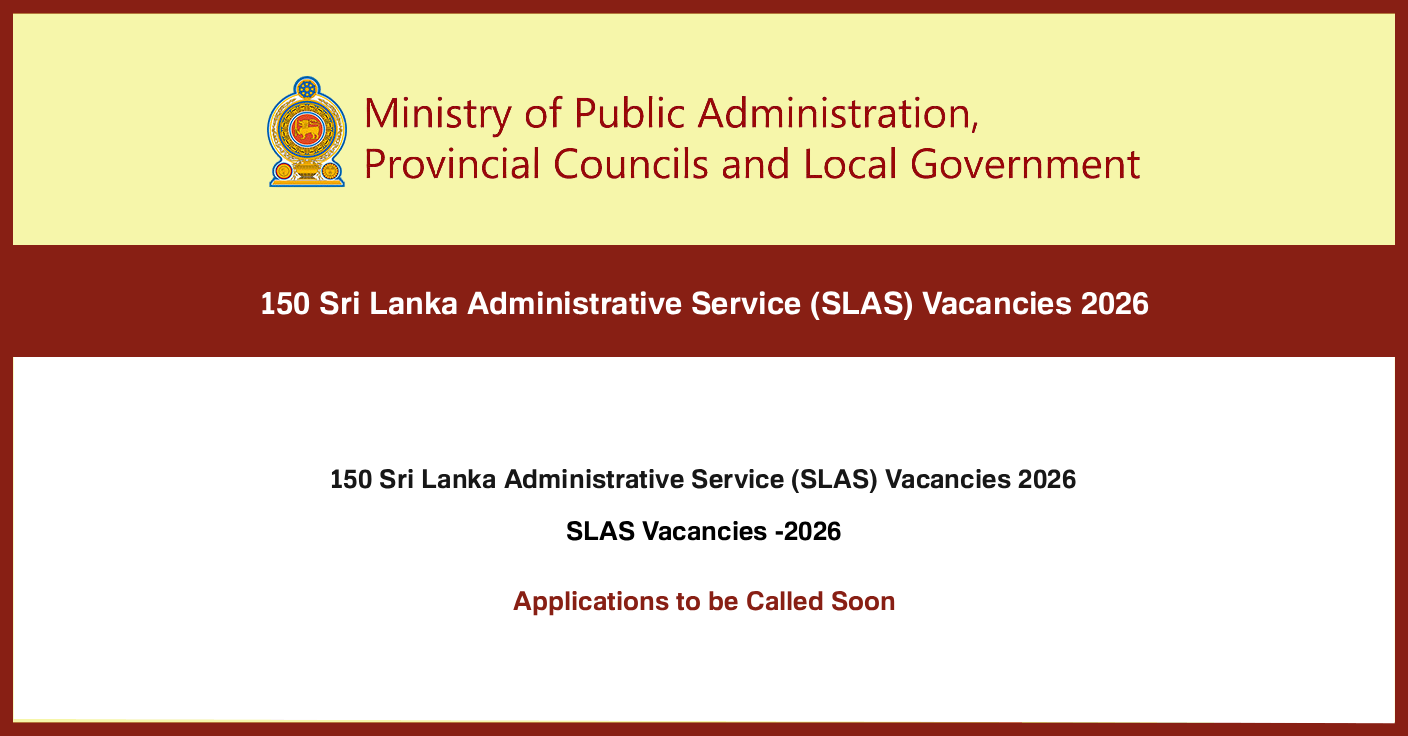 150 (SLAS) Sri Lanka Administrative Service Job Vacancies 2026 – Applications to be Called Soon
