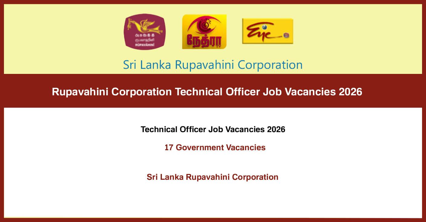 Rupavahini Corporation Technical Officer Job Vacancies 2026