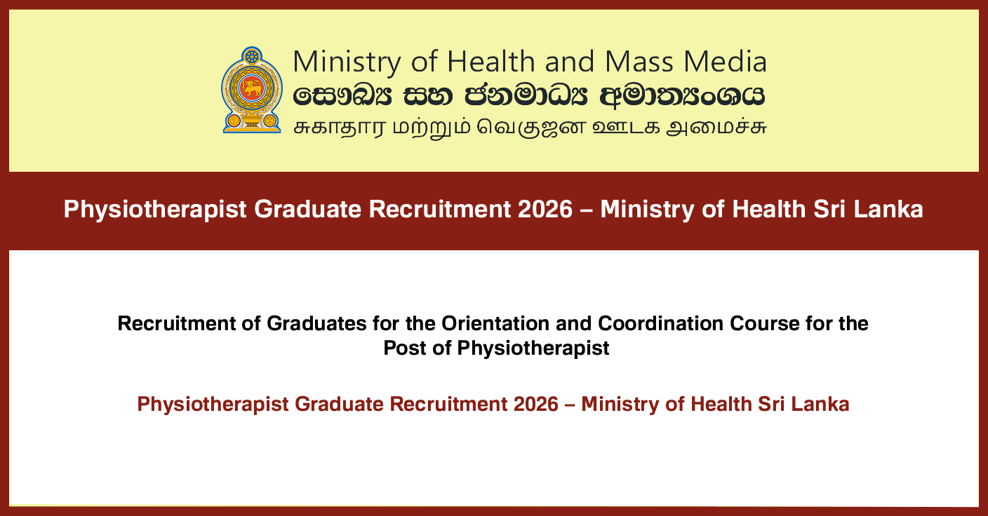 Physiotherapist Graduate Recruitment 2026 – Ministry of Health Sri Lanka | Application Form and Gazette PDF