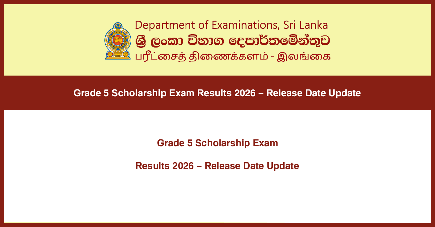 Grade 5 Scholarship Exam Results 2026 – Release Date Update