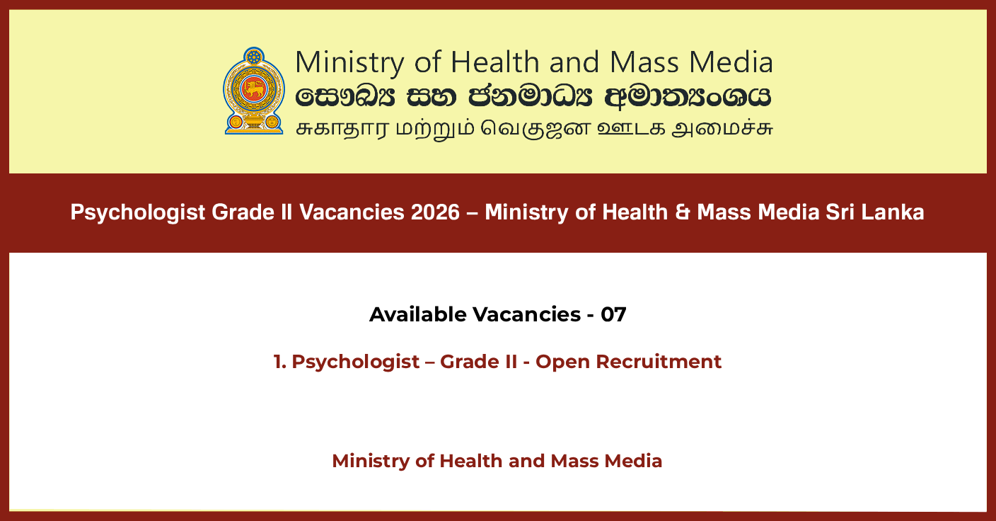 Psychologist Grade II Vacancies 2026 – Ministry of Health &amp; Mass Media Sri Lanka